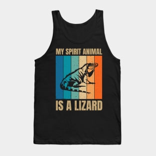 My Spirit Animal Is A Lizard Funny Lizards Lover Tank Top